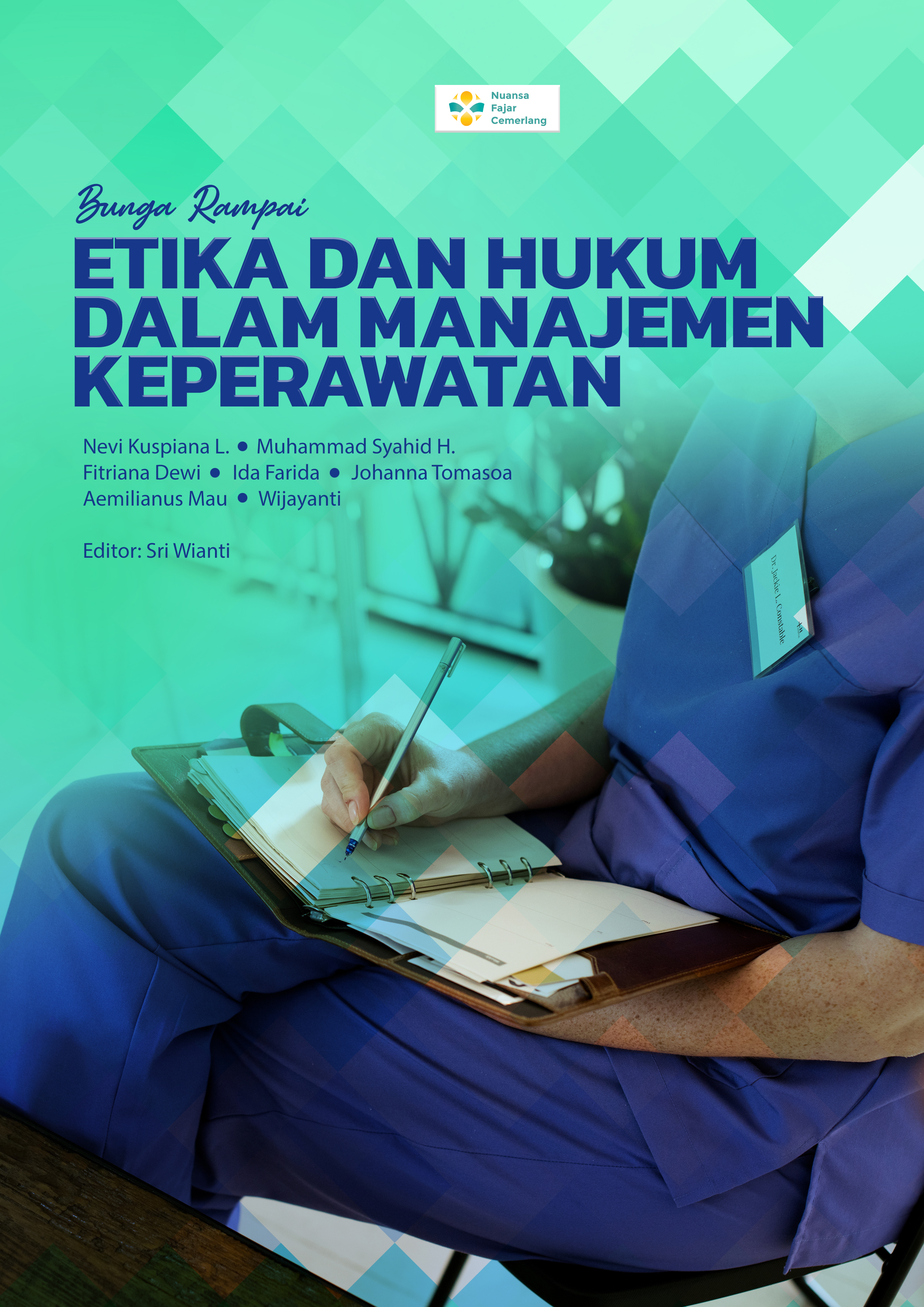 Cover Buku BUNGA RAMPAI ETIKA DAN HUKUM DALAM MANAJEMEN KEPERAWATAN.jpg